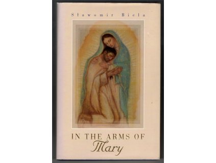 In the arms of Mary, Sławomir Biela, 2003