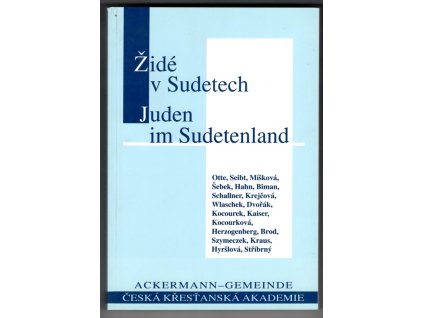 Židé v Sudetech / Juden im Sudetenland, kolektiv, 2000