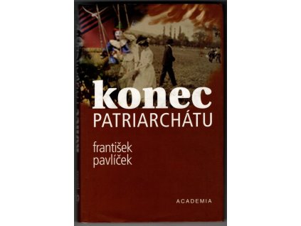 Konec patriarchátu, František Pavlíček, 1998