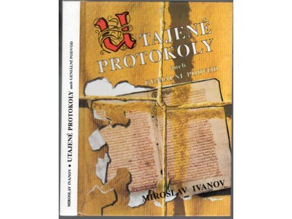 Utajené protokoly aneb geniální podvod, Miroslav Ivanov, 1994