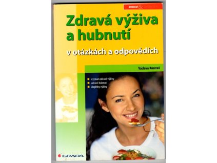 Zdravá výživa a hubnutí - v otázkách a odpovědích, Václava Kunová, 2005