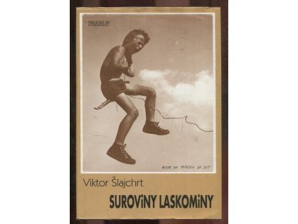 Suroviny laskominy, Viktor Šlajchrt, 2000
