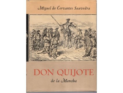 Důmyslný rytíř Don Quijote de la Mancha. I-II, Miguel de Cervantes Saavedra, 1952