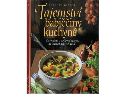 Tajemství babiččiny kuchyně - osvědčené a oblíbené recepty ze starých dobrých časů, Irmela Arnsperger, 2004