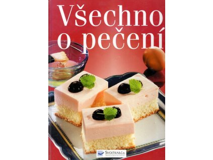 Všechno o pečení, 2005