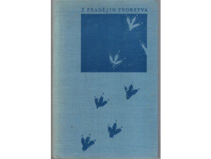 Z pradějin tvorstva, Josef Augusta, 1954