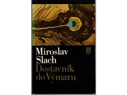 Dostavník do Výmaru, Miroslav Slach, 1982