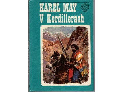 V Kordillerách, Karel May, 1975