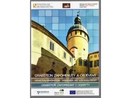 Grabštejn zapomenutý a objevený, kolektiv, 2013