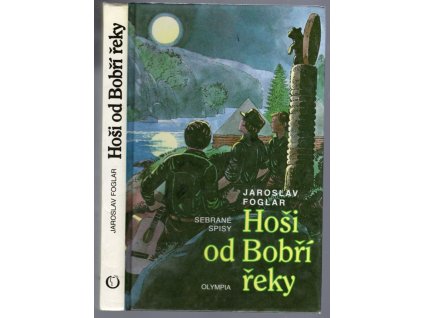 Kluci od Bobří řeky - Sebrané spisy svazek 1, Jaroslav Foglar, 1993