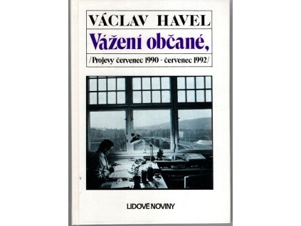 Vážení občané, projevy červenec 1990 - červenec 1992, Václav Havel, 1992