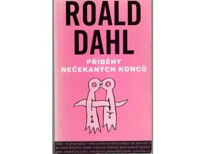 Příběhy nečekaných konců, Roald Dahl, 2005
