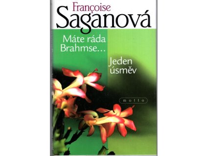 Máte ráda Brahmse - Jeden úsměv, Françoise Sagan, 2001