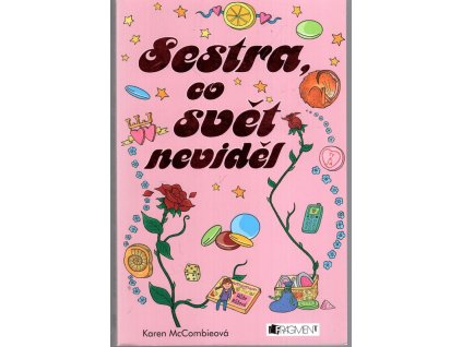 Sestra, co svět neviděl, Karen McCombie, 2005