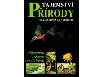 Tajemství přírody - velká rodinná encyklopedie, 1993