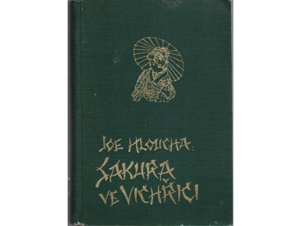 Sakura ve vichřici, Joe Hloucha, 1940