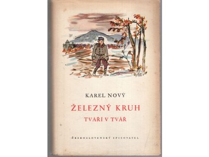 Železný kruh. Kn. 3, Tváří v tvář, Karel Nový, 1953