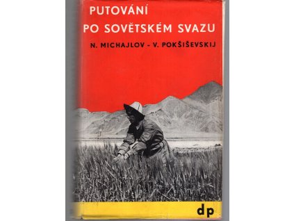 Putování po Sovětském svazu, Nikolaj Nikolajevič Michajlov, 1950