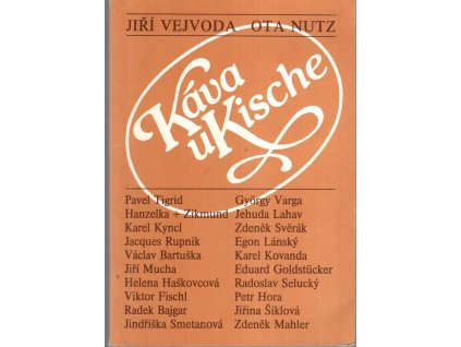 Káva u Kische, Jiří Vejvoda, 1991
