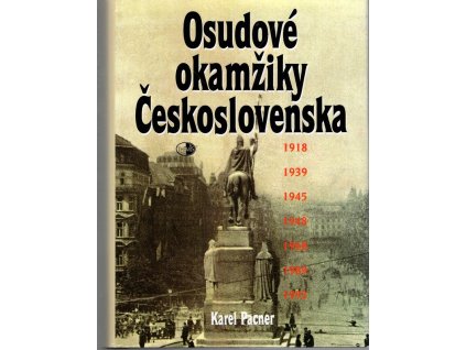 Osudové okamžiky Československa, Karel Pacner, 1997