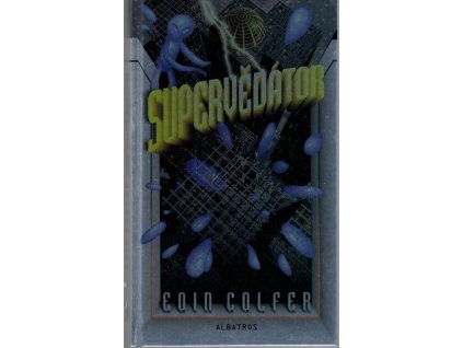 Supervědátor, Eoin Colfer, 2005