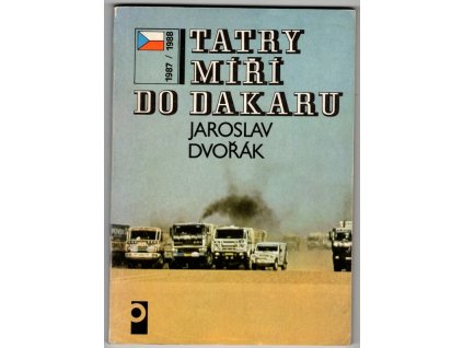 Tatry míří do Dakaru, Jaroslav Dvořák, 1989