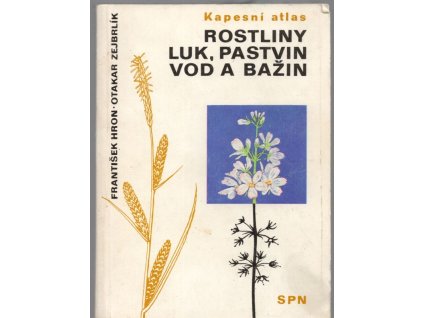 Rostliny luk, pastvin, vod a bažin - kapesní atlas, František Hron, 1989