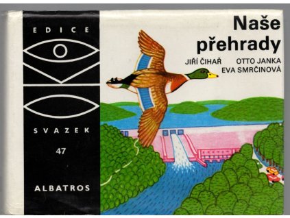 Naše přehrady, Jiří Čihař, 1978