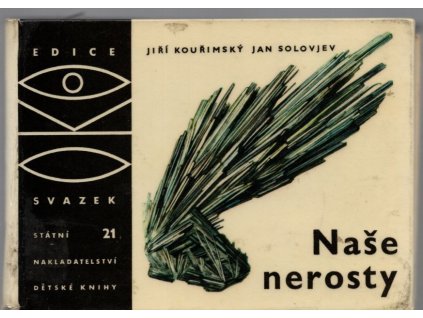 Naše nerosty, Jiří Kouřimský, 1966