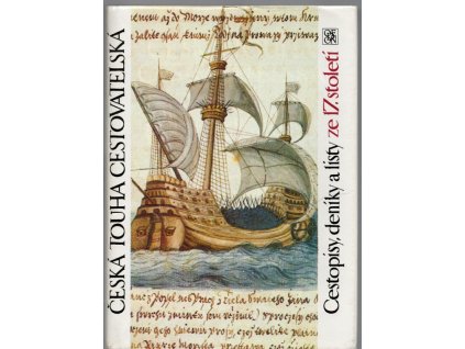 Česká touha cestovatelská - cestopisy, deníky a listy ze 17. století, Simona Binková, 1989