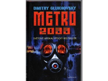 Metro 2033, Dmitry Glukhovsky, 2010