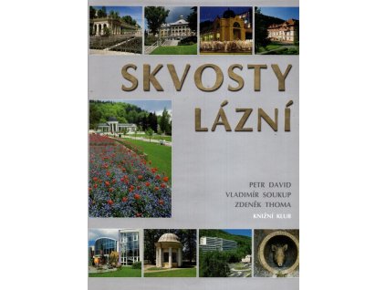 Skvosty lázní, Petr David, 2005