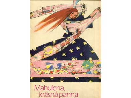 Mahulena, krásná panna, Božena Němcová, 1982