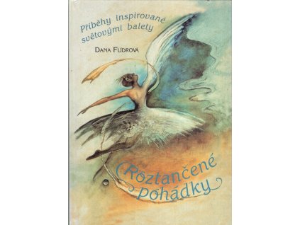 Roztančené pohádky, Dana Flídrová, 2000