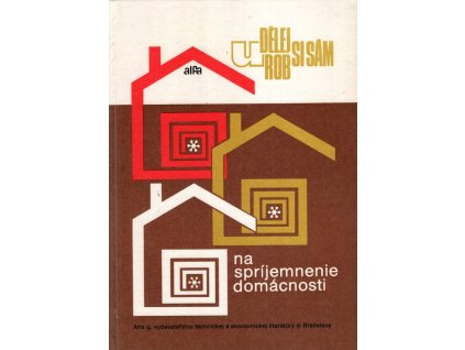 Na spríjemnenie domácnosti, 1988