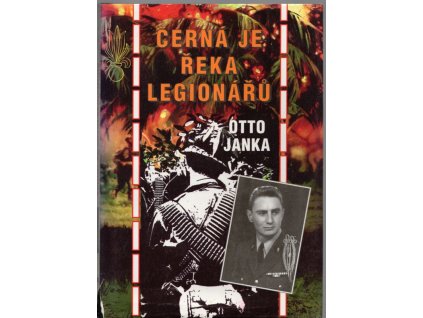 Černá je řeka legionářů, Otto Janka, 1995