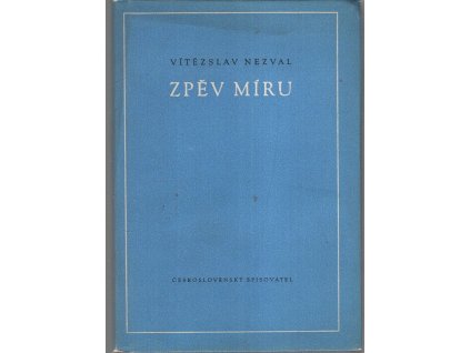 Zpěv míru - Báseň, Vítězslav Nezval, 1951