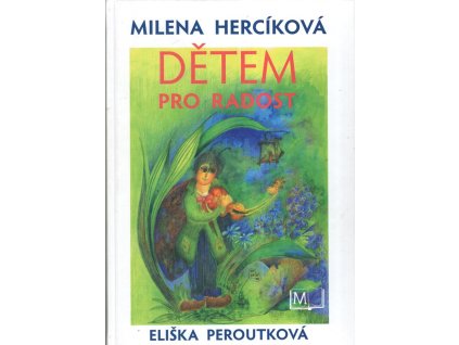 Dětem pro radost - PODPIS, Milena Hercíková, 2010