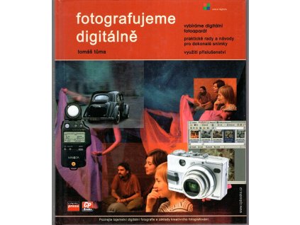 Fotografujeme digitálně, Tomáš Tůma, 2004