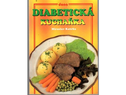Diabetická kuchařka, Miroslav Kotrba, 1998