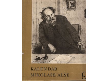 Kalendář Mikoláše Alše : S básní Jaroslava Seiferta a úvodní studií Františka Kovárny, A. Lískovec, 1947