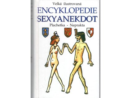 Velká ilustrovaná encyklopedie sexyanekdot, Jiří Plachetka, 2003