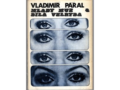 Mladý muž a bílá velryba, Vladimír Páral, 1973