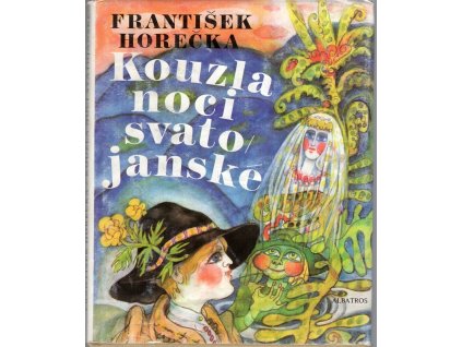 Kouzla noci svatojánské - Pro čtenáře od 9 let, František Horečka, 1990