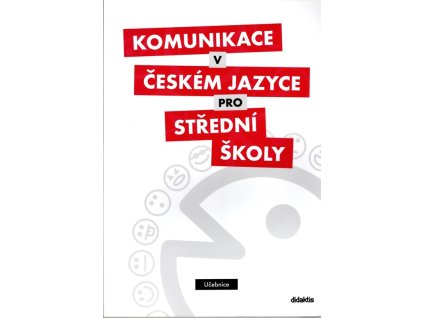 Komunikace v českém jazyce pro SŠ - učebnice, 2014