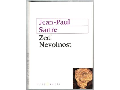 Zeď, Nevolnost, Jean-Paul Sartre, 2003