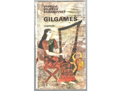 Gilgameš, Vojtěch Zamarovský, 1983