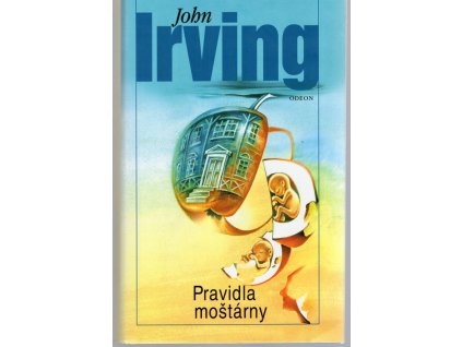 Pravidla moštárny, John Irving, 2002