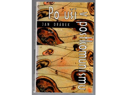 Po uši v postkomunismu, Jan Drábek, 2000