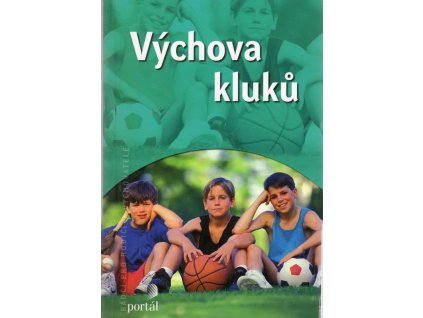 Výchova kluků, Steve Biddulph, 2006